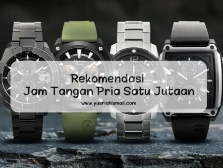 4 Rekomendasi Jam Tangan Pria Satu Jutaan, Bikin Keren