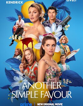 [Review] Another Simple Favor: Persahabatan Stephanie & Emily Kembali Diuji Dengan Banyak Kejutan!